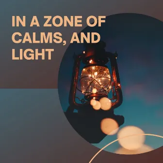 In a Zone of Calms, and Light by Loopable White Noise