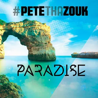 Paradise by Pete Tha Zouk