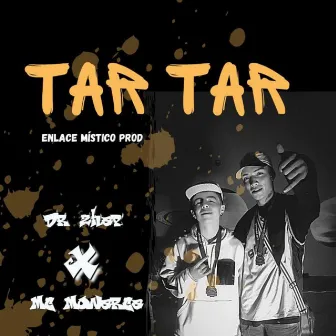 Tar Tar by DR ZHAP