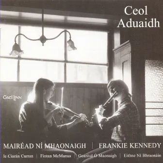 Ceol Aduaidh by Mairéad Ní Mhaonaigh