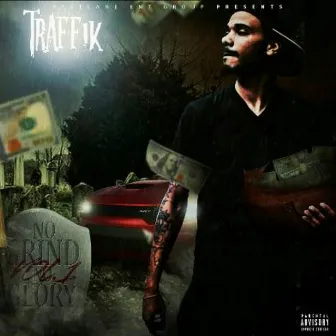 No Grind No Glory, Vol. 1 by Traffik