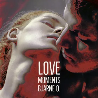 Love Moments by Bjarne O.