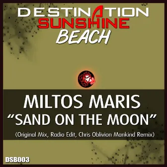 Sand On The Moon by Miltos Maris