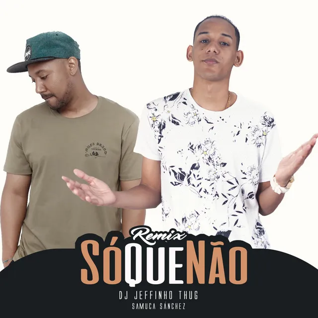 Só Que Não (Remix)