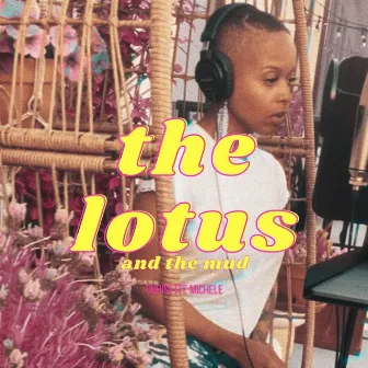 The Lotus and the Mud by Chrisette Michele