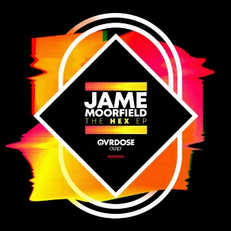 The Hex EP by Jame Moorfield