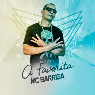 A Favorita by Mc Barriga