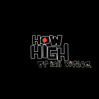 How High by Abk Billy