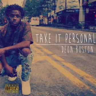 Take It Personal by Deon Boston