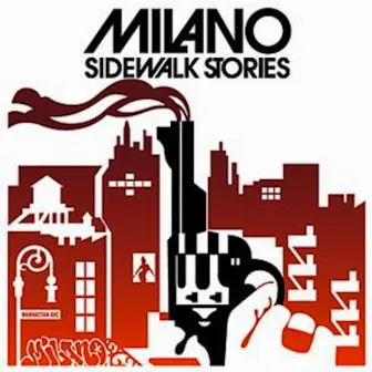 Sidewalk Stories by Milano