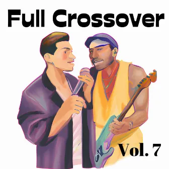 Full Crossover, Vol. 7 by DIONISIA GONZALEZ