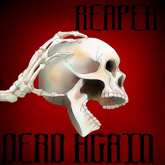 Dead Again by Reaper