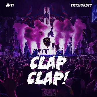 Clap Clap! by TrySickSty