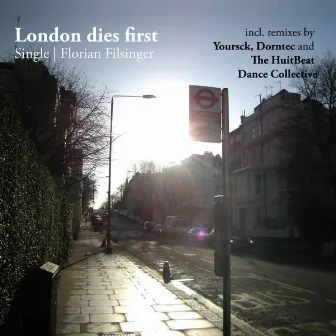 London Dies First - Single by Florian Filsinger