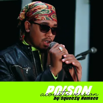 Poison (Acoustic Version) by Squeezy Ramses