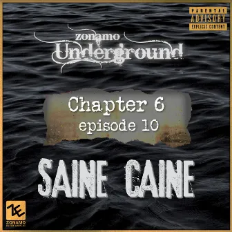 Zonamo Chapter 6 Episode 10 - Saine Caine by Saine Caine