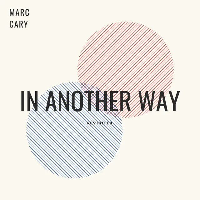 In Another Way (Revisited)