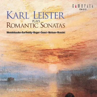 Karl Leister Plays Romantic Sonatas by Karl Leister