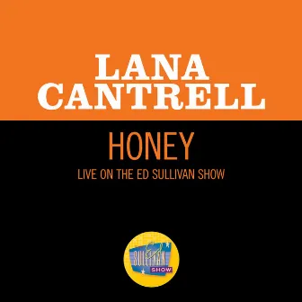 Honey (Live On The Ed Sullivan Show, June 2, 1968) by Lana Cantrell