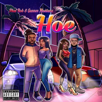 Hoe by Phat Rob