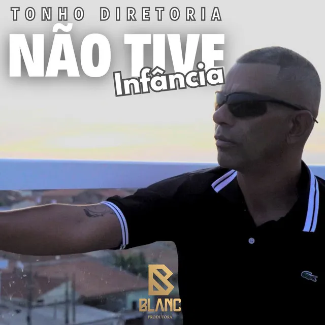 Não Tive Infãncia