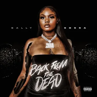 Back From The Dead by Sally Sossa