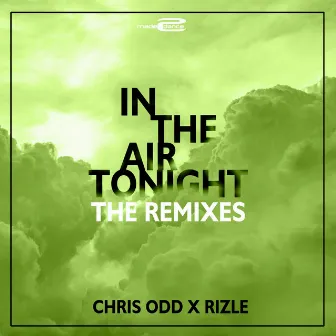 In The Air Tonight (The Remixes) by Rizle