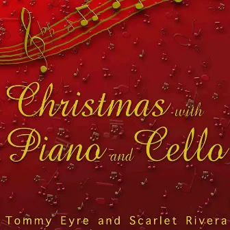 Christmas with Piano and Cello by Scarlet Rivera