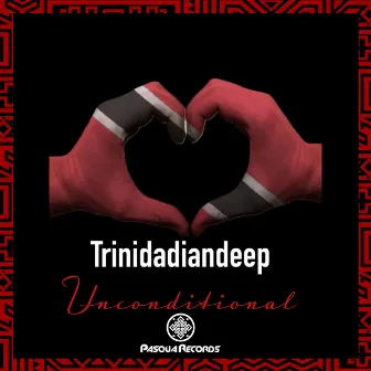 Unconditional by Trinidadiandeep