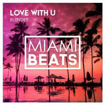 Luv With U by BLENDER