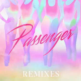 Passenger Remixes by Sage