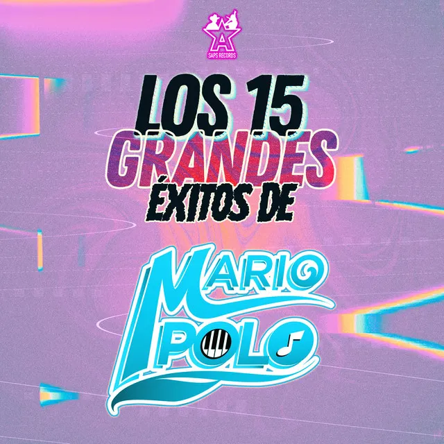 Los 15 Grandes Éxitos de Mario Polo