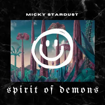 Spirit of Demons by Micky Stardust