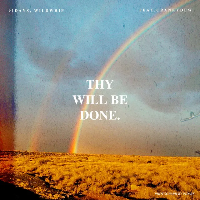 THY WILL BE DONE (Feat. CRANKYDEW)