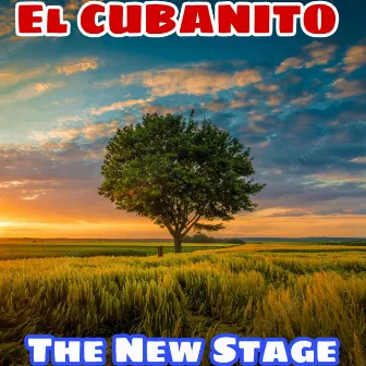 The New Stage by EL CUBANITO