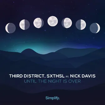 Until The Night Is Over by Third District