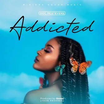 Addicted by Doc Mcstevens