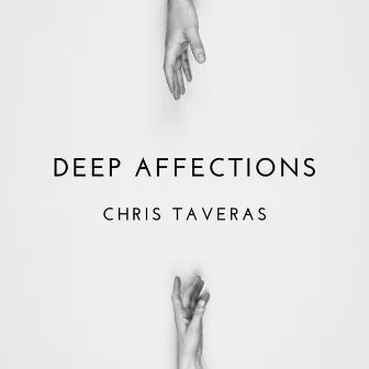 Deep Affections by Chris Taveras