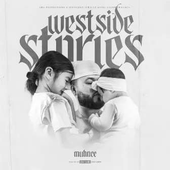 WestSide Stories by Muhnee