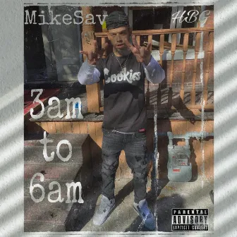 3am To 6am by Mike Sav