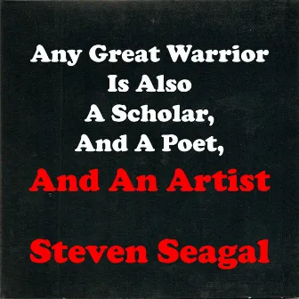 And an Artist by Steven Seagal