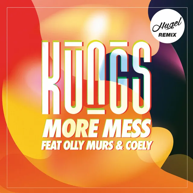 More Mess - Hugel Remix