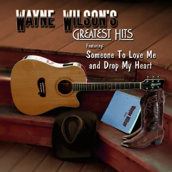 Wayne Wilson's Greatest Hits by Wayne Wilson