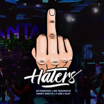 Haters by Harry Shotta