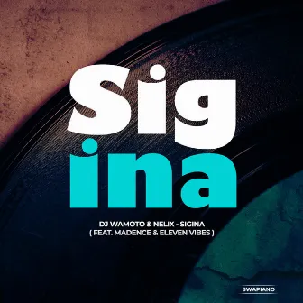 Sigina by DJ Wamoto