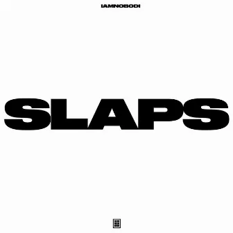 Slaps by IAMNOBODI