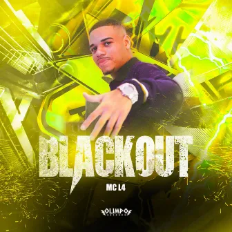 Blackout by Mc L4