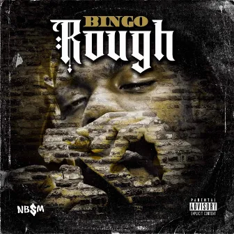 ROUGH by Bingo