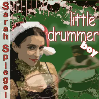 Little Drummer Boy by Sarah Spiegel