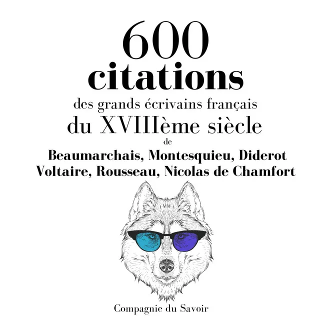 Chapter 13.2 & Chapter 14.1 - 600 citations des grands écrivains français du XVIIIème siècle